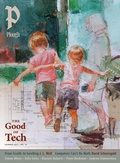 Cover: Plough Quarterly No. 40 - The Good of Tech - Plough Publishing House