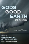 Cover: God's Good Earth in Crisis - Cascade Books