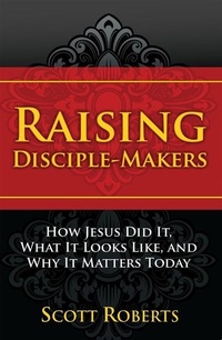 Enlarge image Cover: Raising Disciple Makers - Word & Spirit Publishing