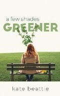 Cover: A Few Shades Greener - Self-Published