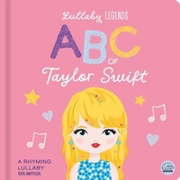 Enlarge image Cover: Lullaby Legends: ABC of Taylor Swift - Gemini Children's Books Limited