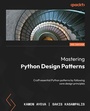 Cover: Mastering Python Design Patterns - Packt Publishing