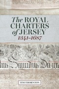 Cover: Royal Charters of Jersey, 1341-1687 - Boydell & Brewer Ltd