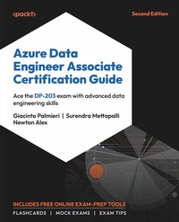 Enlarge image Cover: Azure Data Engineer Associate Certification Guide - Packt Publishing