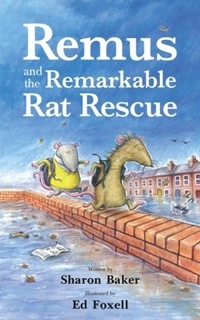 Enlarge image Cover: Remus and the Remarkable Rat Rescue - Tiny Tree