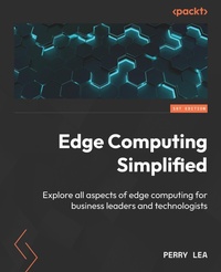 Enlarge image Cover: Edge Computing Simplified - Packt Publishing