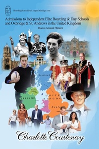 Abbildung von: Admissions to Independent Elite Boarding & Day Schools and Oxbridge & St. Andrews in the United Kingdom - Charlotte Courtenay