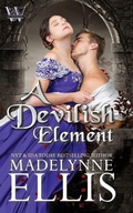Cover: A Devilish Element - Madelynne Ellis