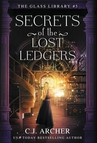 Enlarge image Cover: Secrets of the Lost Ledgers - C.J. Archer