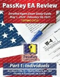 Cover: PassKey Learning Systems EA Review Part 1 Individuals; Enrolled Agent Study Guide - Passkey Publications