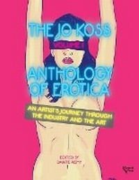 Abbildung von: The Jo Koss Anthology of Erotica, Volume I - Erosetti Press