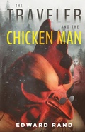 Cover: The Traveler and The Chicken Man - Bloodchuckles Press
