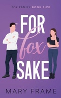Cover: For Fox Sake - Mary Frame