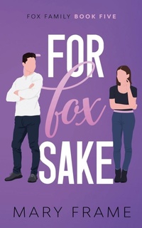 Enlarge image Cover: For Fox Sake - Mary Frame
