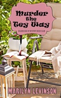 Cover: Murder the Tey Way - Rowan Prose Publishing, LLC
