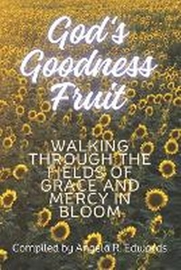 Enlarge image Cover: God's Goodness Fruit - Pearly Gates Publishing LLC
