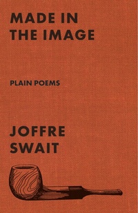 Abbildung von: Made in the Image: Plain Poems - Canon Press