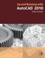 Cover: Up and Running with AutoCAD 2010 - Academic Press