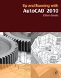 Cover: Up and Running with AutoCAD 2010 - Academic Press