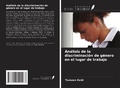Cover: An&aacute;lisis de la discriminaci&oacute;n de g&eacute;nero en el lugar de trabajo - Ediciones Nuestro Conocimiento