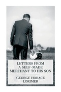 Cover: Letters from a Self-Made Merchant to His Son - e-artnow