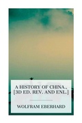 Cover: A history of China., [3d ed. rev. and enl.] - e-artnow