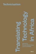 Cover: Translating Technology in Africa. Volume 2: Technicisation - Brill
