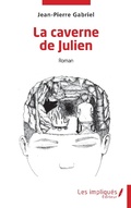 Cover: La caverne de Julien - Les Impliqu&eacute;s