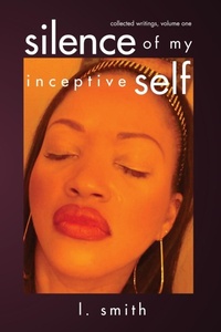 Enlarge image Cover: Silence of My Inceptive Self - Smittyville LLC