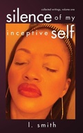 Cover: Silence of My Inceptive Self - Smittyville LLC