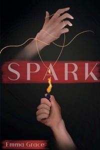 Enlarge image Cover: Spark - Emma Grace