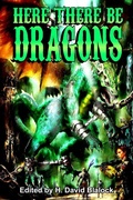Cover: Here There Be Dragons - hiraethsff