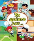 Cover: Yo Quiero Ser... (I Want to Be...) - Sequoia Kids Media
