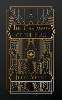 Enlarge image Cover: The Castaways of the Flag - NATAL PUBLISHING, LLC
