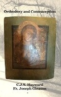 Cover: Orthodoxy and Contraception - C.J.S. Hayward Publications