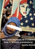 Cover: "Influencing Muslim Students' Public School Experience" - tredition