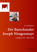 Cover: Der Barockmaler Joseph Wengenmayr - Universit&auml;tsverlag Wagner