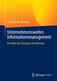 Abbildung von: Unternehmensweites Informationsmanagement - Springer Gabler
