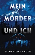 Cover: Mein M&ouml;rder und ich - BoD - Books on Demand