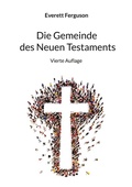 Cover: Die Gemeinde des Neuen Testaments - BoD - Books on Demand