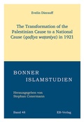 Cover: The Transformation of the Palestinian Cause to a National Cause (qa?iya wa?aniya) in 1921 - EB-Verlag