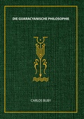 Cover: Die Guaracyanische Philosophie - danzig & unfried