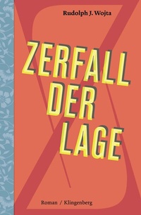Abbildung von: Zerfall der Lage - Verlag Klingenberg