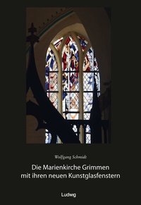 Abbildung von: Die Marienkirche Grimmen mit ihren neuen Kunstglasfenstern - Verlag Ludwig