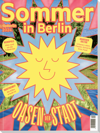 Abbildung von: Sommer in Berlin 2024 - Tip Berlin Media Group