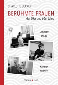Abbildung von: Berühmte Frauen der 50er und 60er Jahre - edition karo