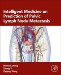 Cover: Intelligent Medicine on Prediction of Pelvic Lymph Node Metastasis - Academic Press