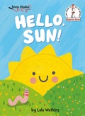 Cover: Hello, Sun! - Random House Books for Young Readers