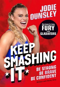Abbildung von: Keep Smashing It: Be Strong, Be Brave, Be Confident - Macmillan Children's Books