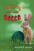 Cover: Bunny who Loved Bocce - Austin Macauley Publishers